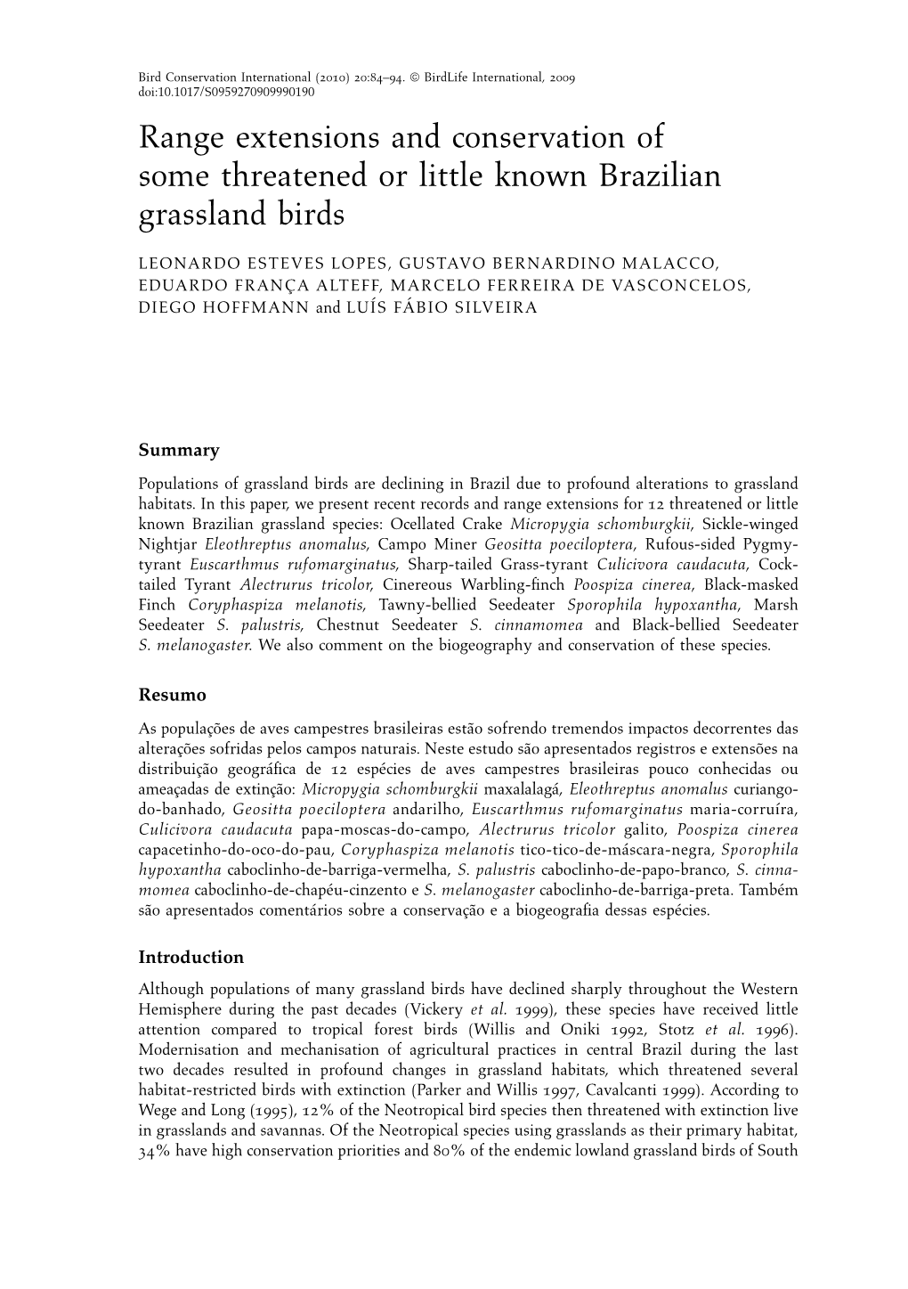 Range Extensions and Conservation of Some Threatened Or Little Known Brazilian Grassland Birds