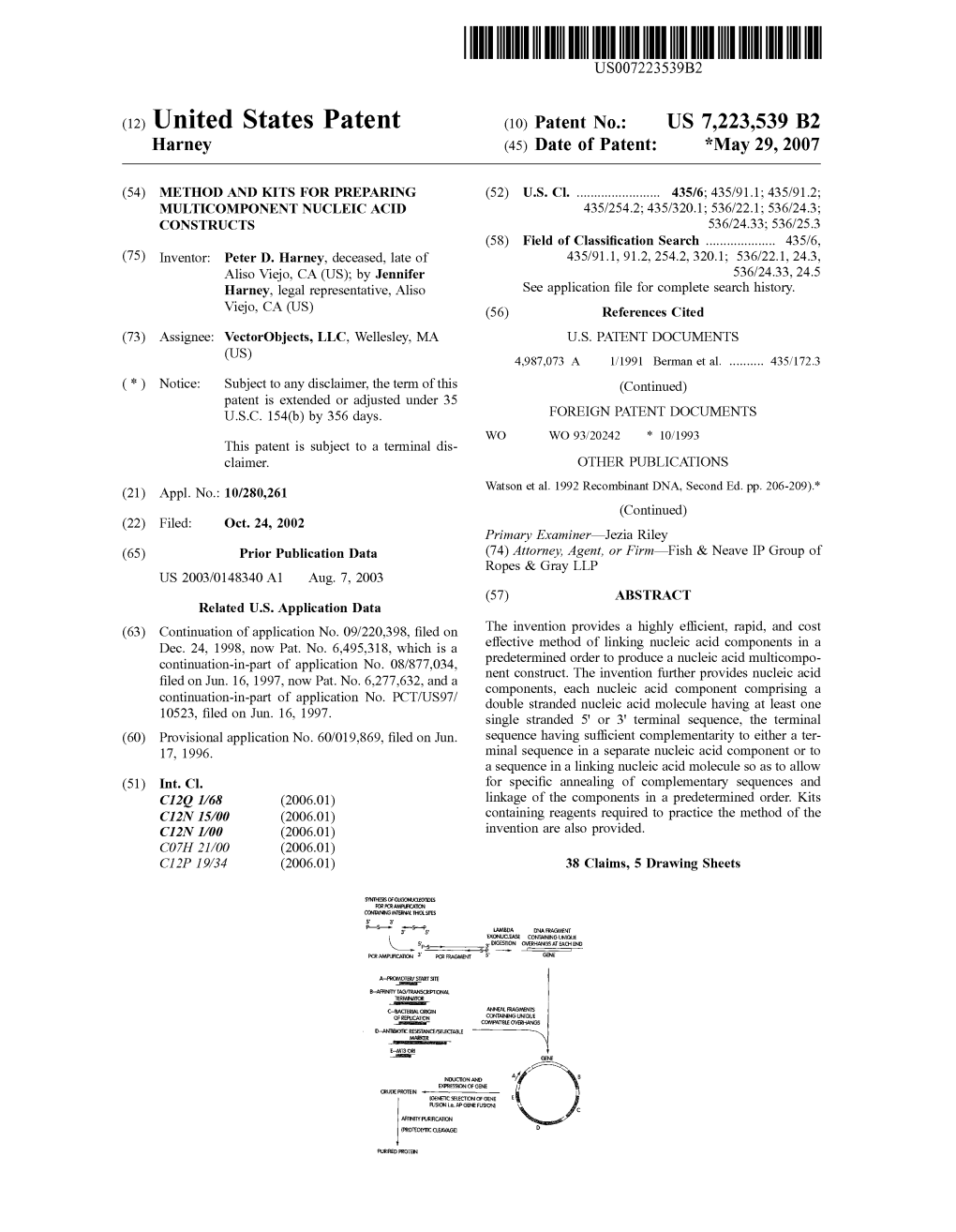 (12) United States Patent (10) Patent No.: US 7,223,539 B2 Harney (45) Date of Patent: *May 29, 2007
