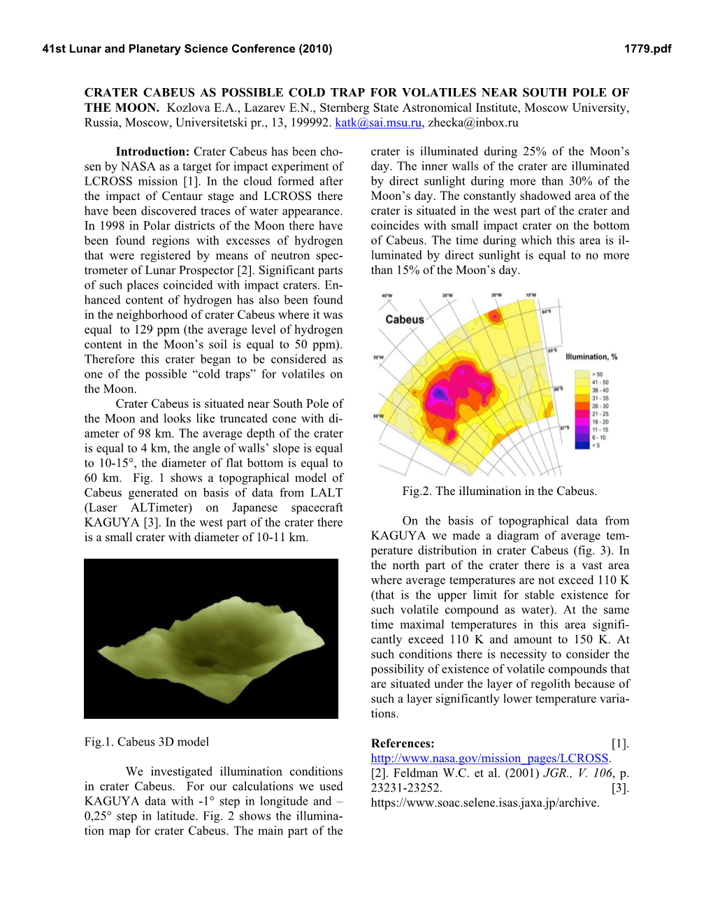 Crater Cabeus As Possible Cold Trap for Volatiles Near South Pole of the Moon