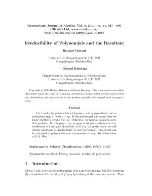Irreducibility of Polynomials and the Resultant 1 Introduction