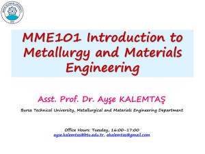 MME101 Introduction to Metallurgy and Materials Engineering