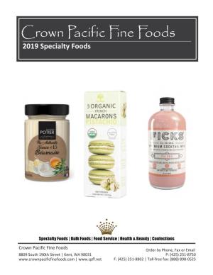 Crown Pacific Fine Foods 2019 Specialty Foods