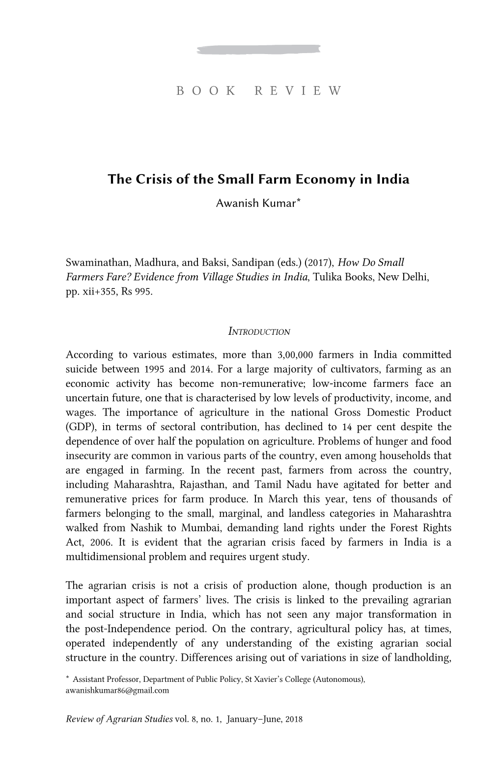 The Crisis of the Small Farm Economy in India Awanish Kumar*