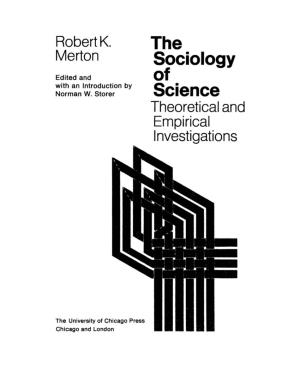 The Sociology of Science, Not an Excursion in Methodology