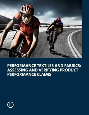 Performance Textiles and Fabrics: Assessing and Verifying Product Performance Claims Executive Summary