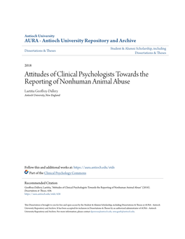 Attitudes of Clinical Psychologists Towards the Reporting of Nonhuman Animal Abuse Laetitia Geoffroy-Dallery Antioch University, New England