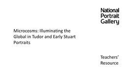 Teachers' Resource Microcosms: Illuminating the Global in Tudor And