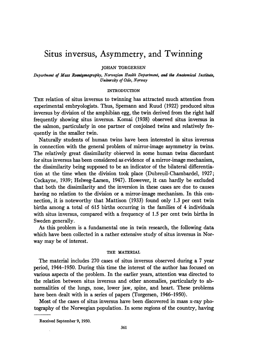 Situs Inversus, Asymmetry, and Twinning