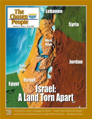 Israel: a Land Torn Apart Israel: a Land Torn Apart