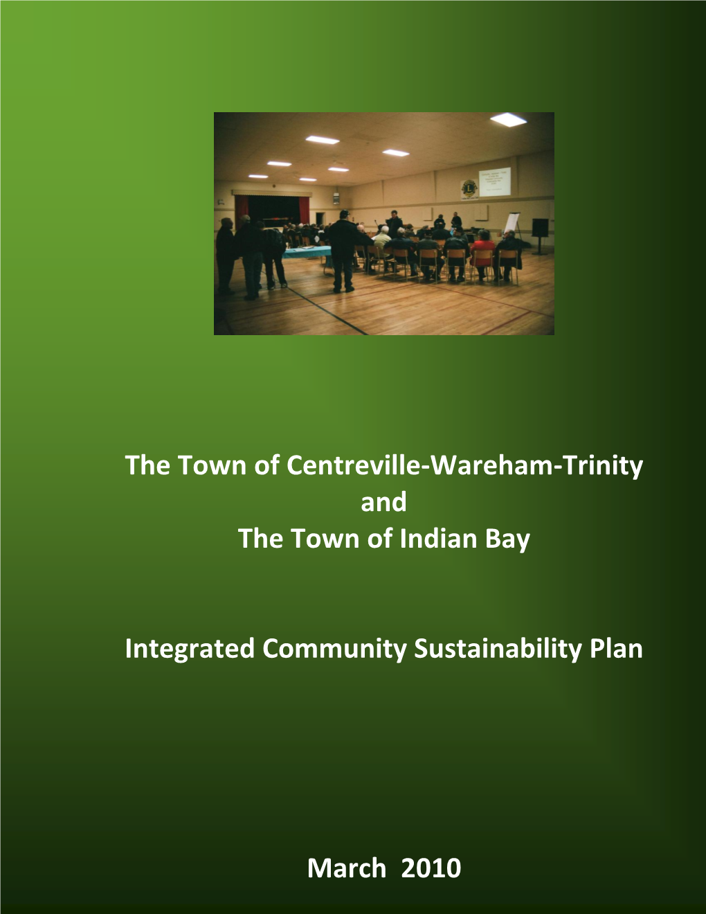 The Town of Centreville-Wareham-Trinity and the Town of Indian Bay