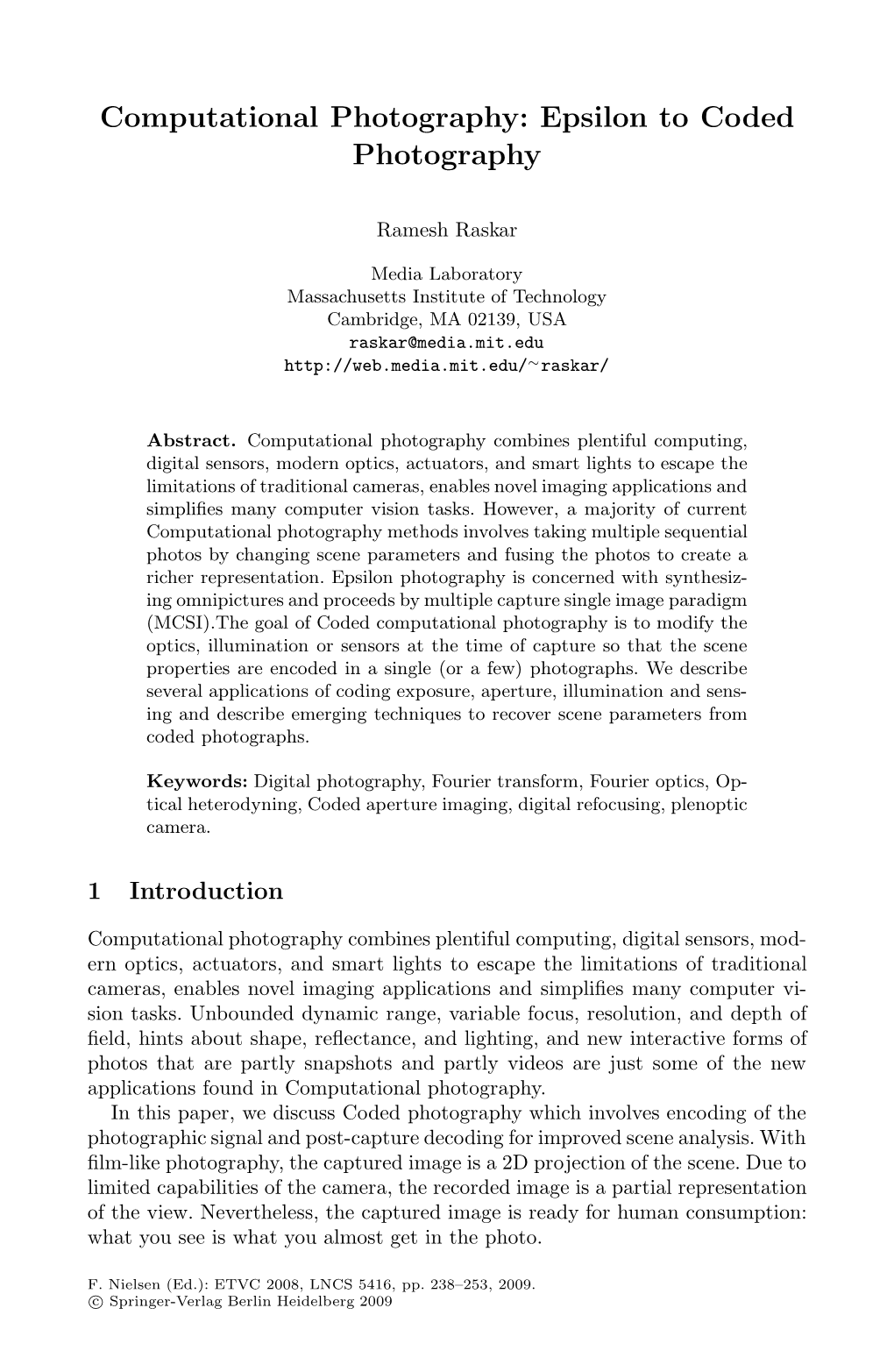 Computational Photography: Epsilon to Coded Photography