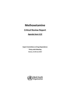 Methoxetamine Critical Review Report