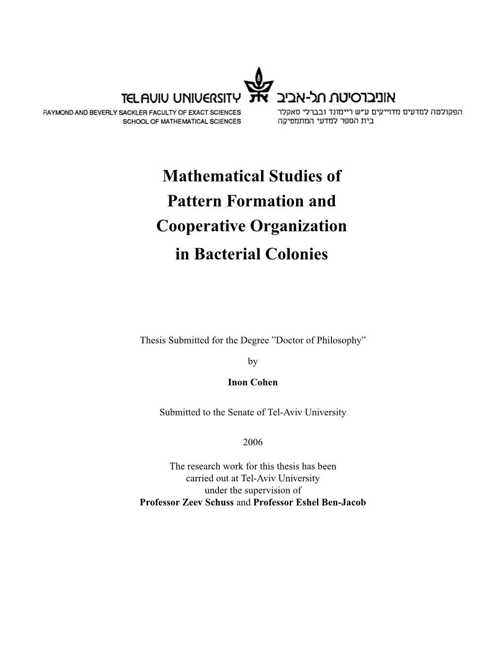 Mathematical Studies of Pattern Formation and Cooperative Organization in Bacterial Colonies