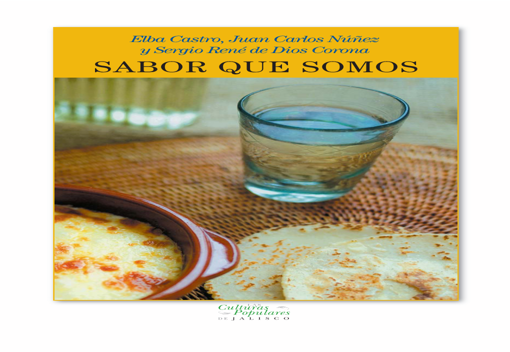 Sabor Que Somos En Y Desde 1 Es Una Obra Escri- Estas Sabrosas C La Comida Nos Dice Quiénes Somos