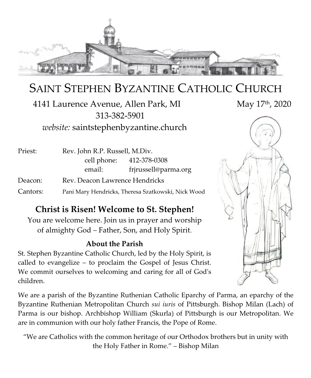 SAINT STEPHEN BYZANTINE CATHOLIC CHURCH 4141 Laurence Avenue, Allen Park, MI May 17Th, 2020 313-382-5901 Website: Saintstephenbyzantine.Church