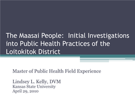 The Maasai People: Initial Investigations Into Public Health Practices of the Loitokitok District