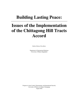 Building Lasting Peace: Issues of the Implementation of the Chittagong Hill Tracts Accord