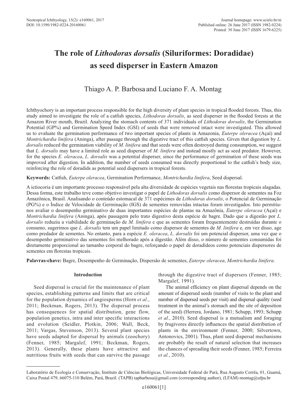 The Role of Lithodoras Dorsalis (Siluriformes: Doradidae) As Seed Disperser in Eastern Amazon