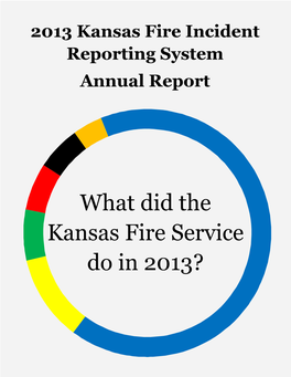 2013 Kansas Fire Incident Reporting System Annual Report