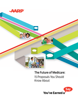 The Future of Medicare: 15 Proposals You Should Know About
