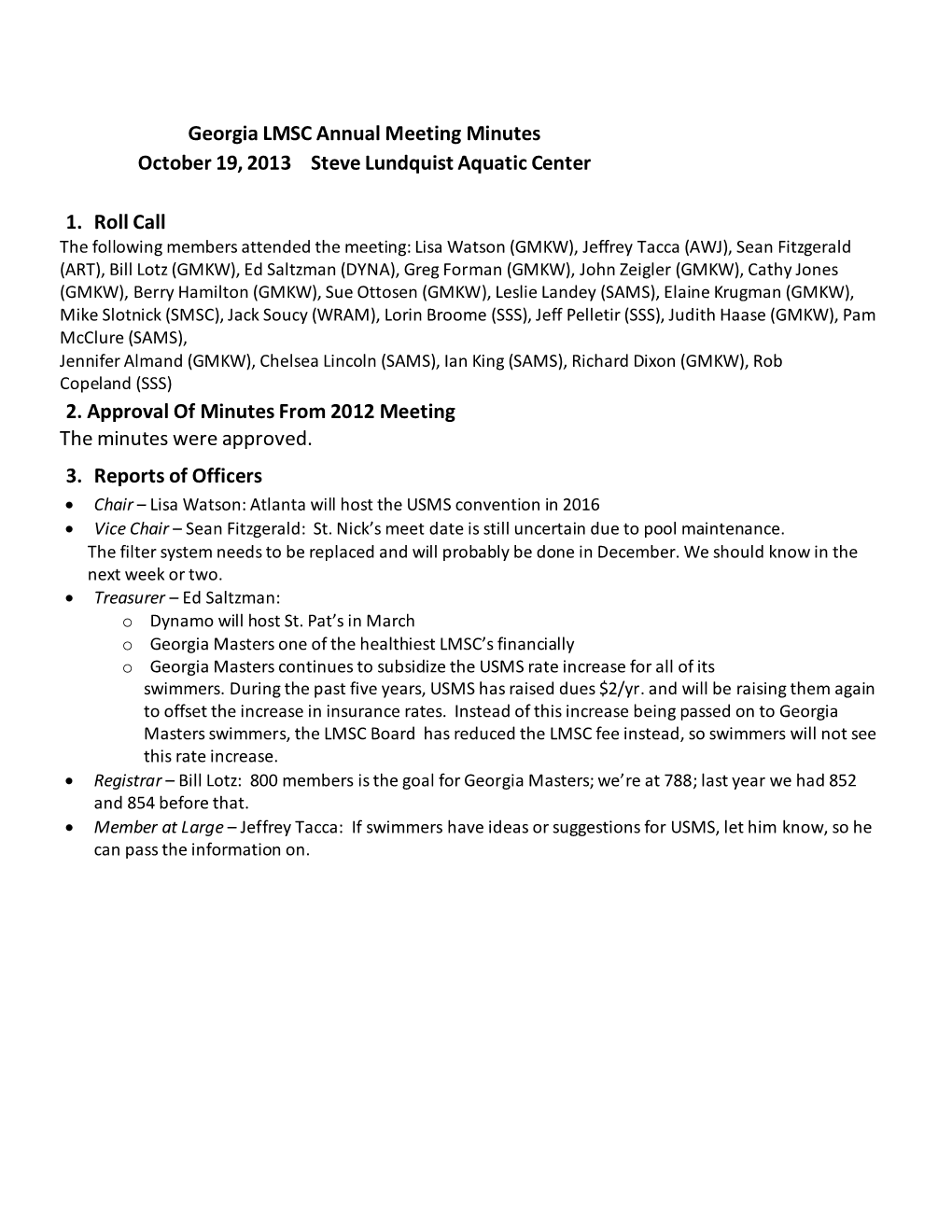 Georgia LMSC Annual Meeting Minutes October 19, 2013 Steve Lundquist Aquatic Center