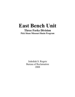 East Bench Unit History