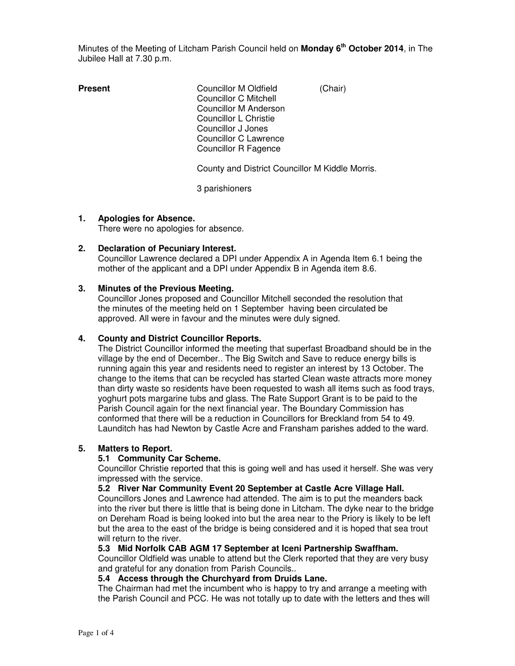 Minutes of the Meeting of Litcham Parish Council Held on Monday 6Th October 2014 , in the Jubilee Hall at 7.30 P.M