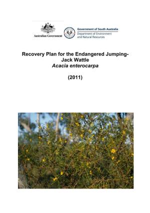 Recovery Plan for the Nationally Endangered Jumping-Jack Wattle Acacia Enterocarpa