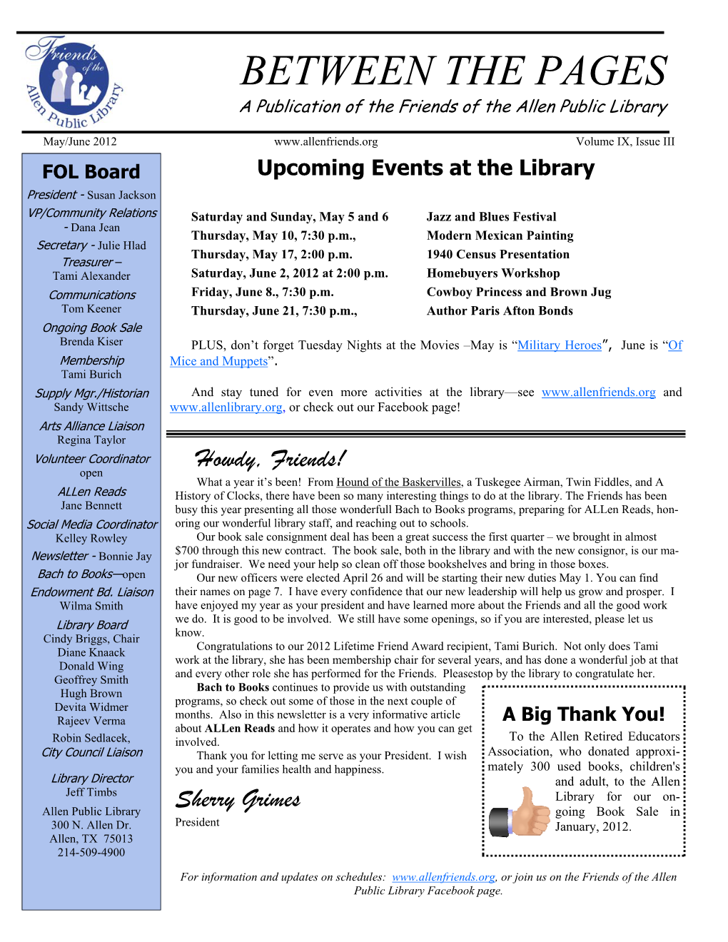 May/June 2012 Volume IX, Issue III FOL Board Upcoming Events at the Library