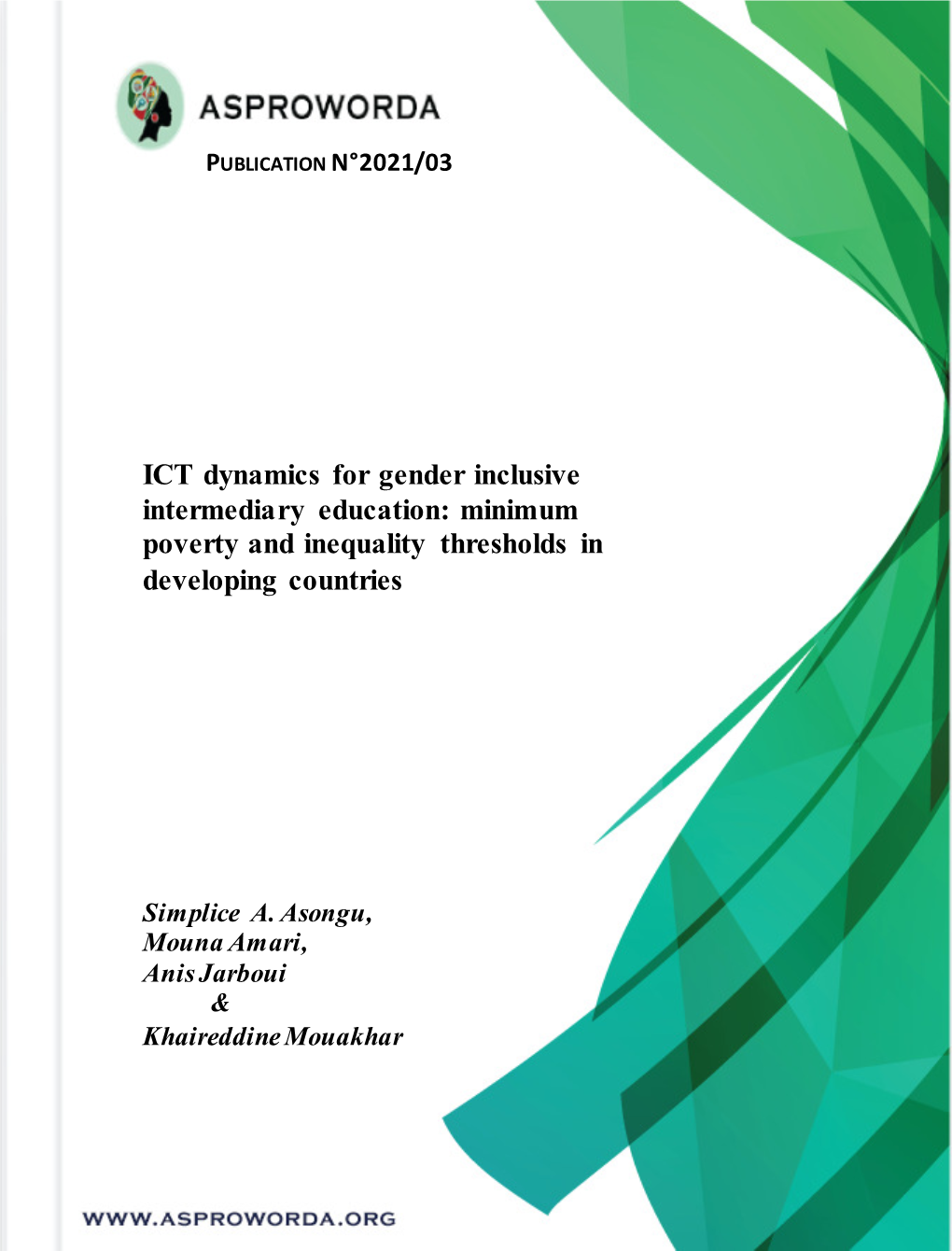 ICT Dynamics for Gender Inclusive Intermediary Education: Minimum Poverty and Inequality Thresholds in Developing Countries