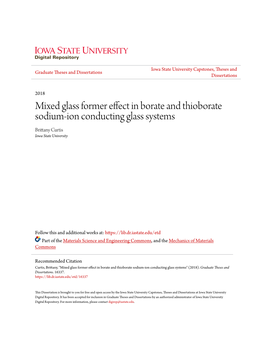 Mixed Glass Former Effect in Borate and Thioborate Sodium-Ion Conducting Glass Systems Brittany Curtis Iowa State University