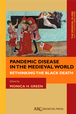 Pandemic Disease in the Medieval World Rethinking the Black Death