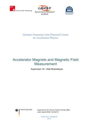 Accelerator Magnets and Magnetic Field Measurement Supervisor: Dr