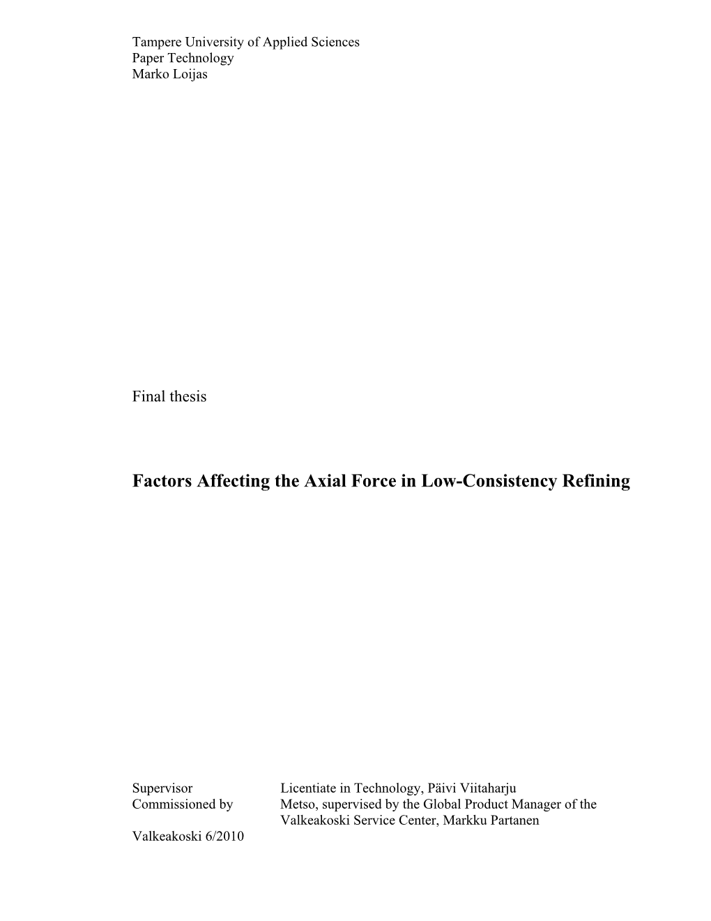 Factors Affecting the Axial Force in Low-Consistency Refining