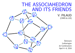 The Associahedron and Its Friends V