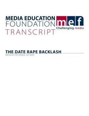 DATE RAPE BACKLASH MEDIA & the DENIAL of RAPE the DATE RAPE BACKLASH Media and the Denial of Rape