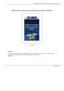 Read Kindle Night School: a Jack Reacher Novel by Lee Child Trivia