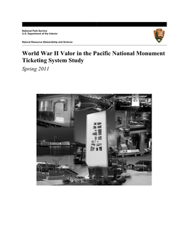 World War II Valor in the Pacific National Monument Ticketing System Study Spring 2011
