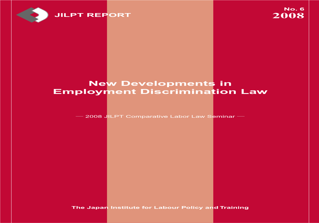 New Developments in Employment Discrimination Law No.6 2008 the Japan Institute for Labour Policy and Training and Labour Policy the Japan Institute For