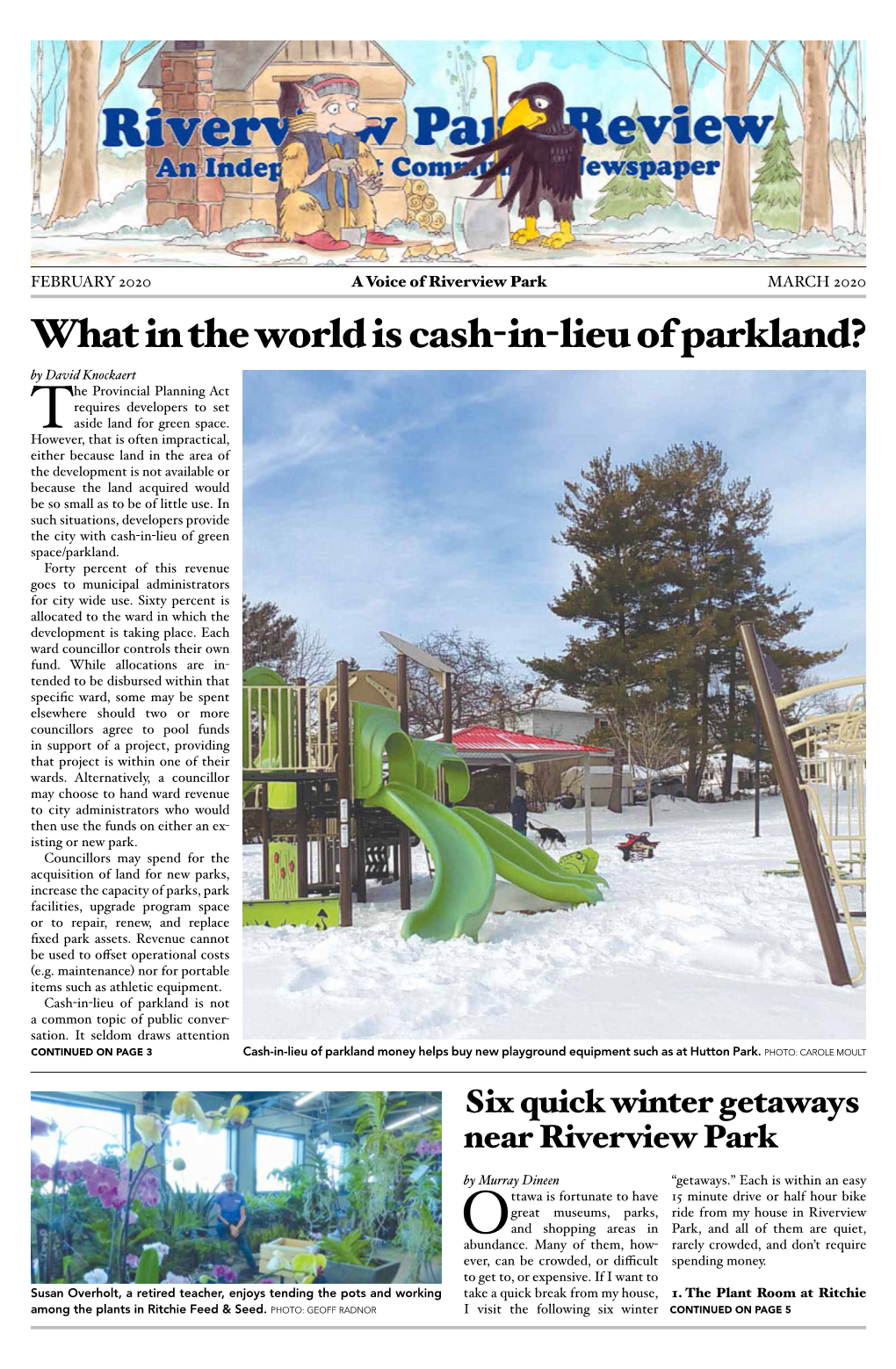 What in the World Is Cash-In-Lieu of Parkland? by David Knockaert He Provincial Planning Act Requires Developers to Set Aside Land for Green Space