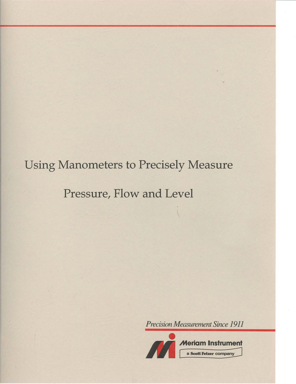 Using Manometers to Precisely Measure Pressure, Flow and Level