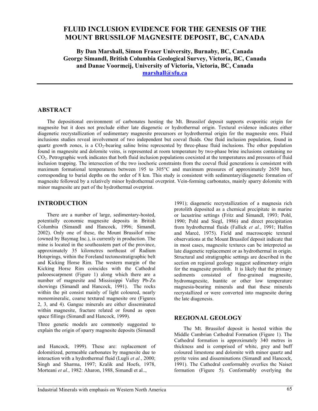 Fluid Inclusion Evidence for the Genesis of the Mount Brussilof Magnesite Deposit, Bc, Canada