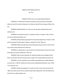 SENATE JOINT RESOLUTION 187 by Ford a RESOLUTION to Honor Music Legend Bobby Braddock. WHEREAS, It Is Fitting That This Genera