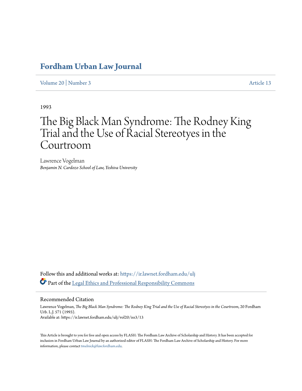 The Big Black Man Syndrome: the Rodney King Trial and the Use of Racial Stereotyes in the Courtroom, 20 Fordham Urb