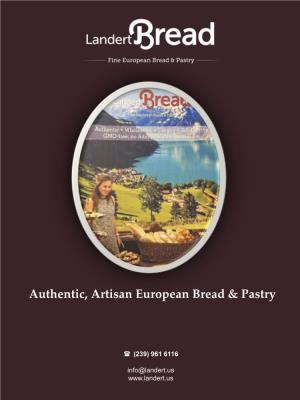 Authentic, Artisan European Bread & Pastry