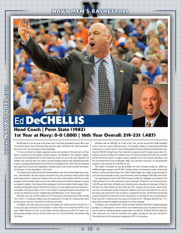 Ed Dechellis V V Head Coach | Penn State (1982) a 1St Year at Navy: 0-0 (.000) | 16Th Year Overall: 219-231 (.487) N