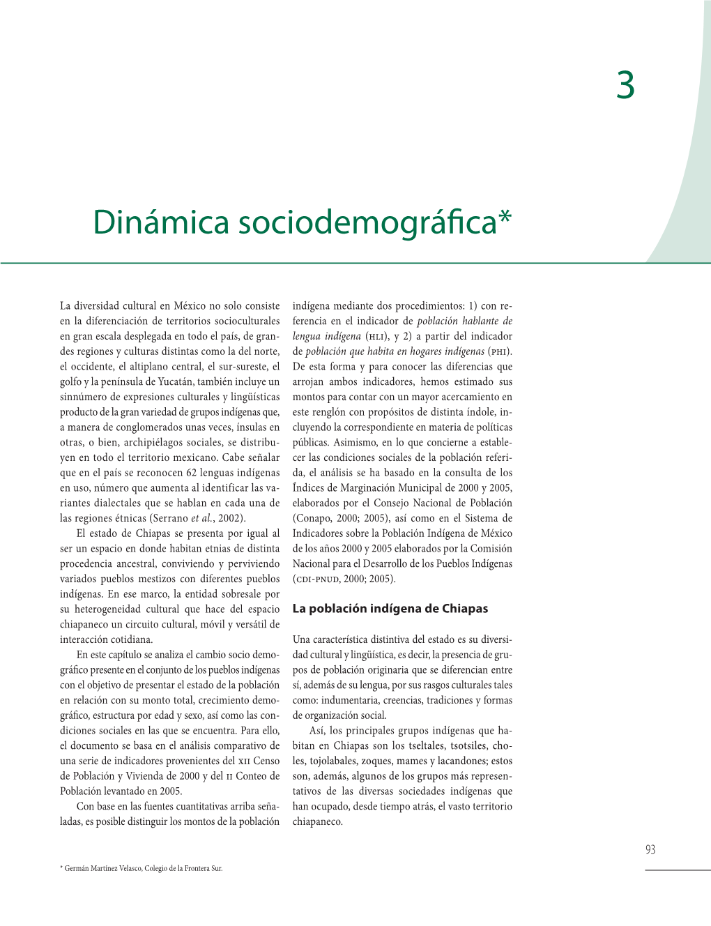 Dinámica Sociodemográfica*