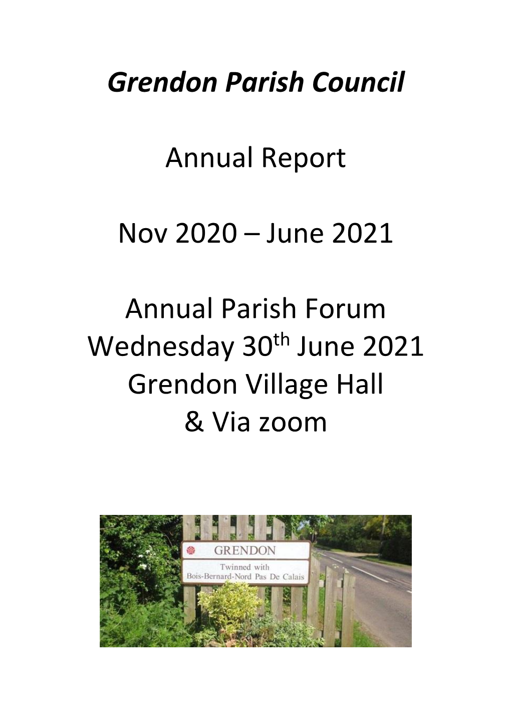 Grendon Parish Council Annual Report Nov 2020 – June 2021