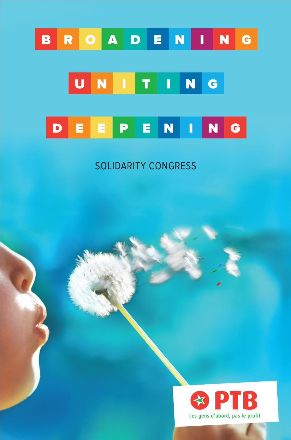 Solidarity Congress Broadening - Uniting Deepening Broadening