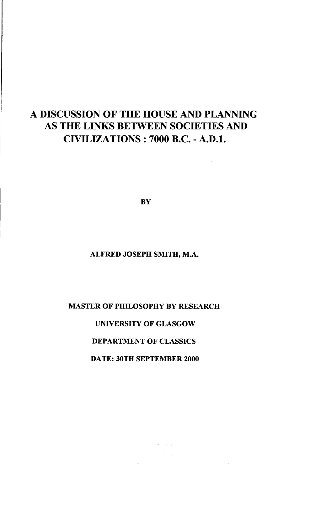 A Discussion of the House and Planning As the Links Between Societies and Civilizations : 7000 B.C